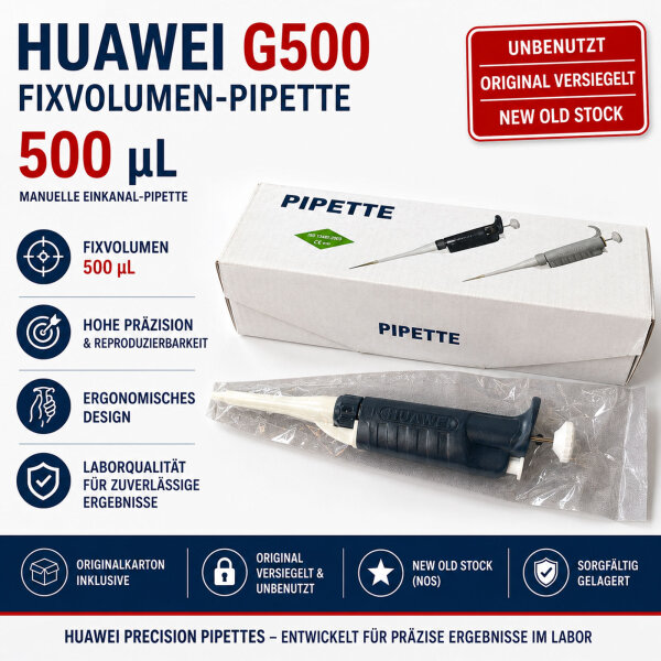 Huawei G500 Fixvolumen-Pipette 500 µL – unbenutzt versiegelt – NOS